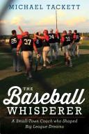 The Baseball Whisperer | 9999902974803 | Michael Tackett