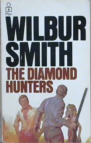 The diamond hunters | 9999903188506 | Wilbur Smith