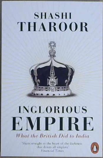 Inglorious Empire | 9999903221982 | Tharoor, Shashi