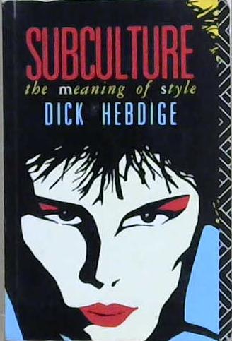 Subculture | 9999903205715 | Dick Hebdige