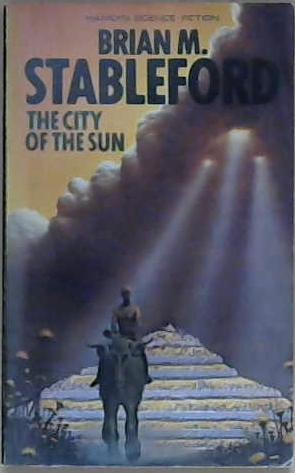 The City of the Sun | 9999903263463 | Brian M. Stableford