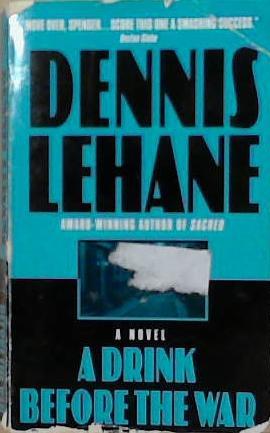 A Drink Before the War | 9999903248095 | Dennis Lehane