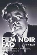 Film Noir FAQ | 9999903237389 | David J. Hogan