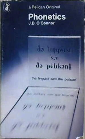 Phonetics | 9999903204626 | J. D. O'Connor Joseph Desmond O'Connor