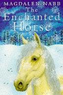 The Enchanted Horse | 9999903212256 | Magdalen Nabb