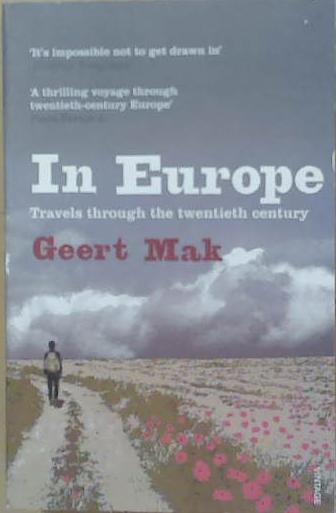 In Europe | 9999903250661 | Geert Mak; translated from the Dutch by Sam Garrett