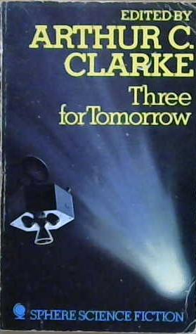 Three for Tomorrow | 9999903203377 | Robert Silverberg Roger Zelazny James Blish