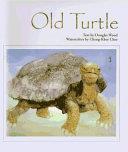 Old Turtle | 9999903035756 | text by Douglas Wood; watercolors by Cheng-Khee Chee