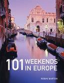 101 Weekends in Europe | 9999903049302 | Robin Barton