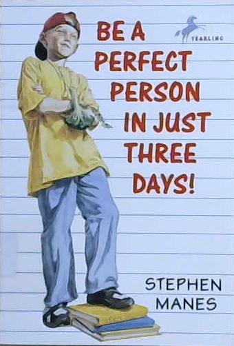 Be a Perfect Person in Just Three Days! | 9999903121220 | Stephen Manes