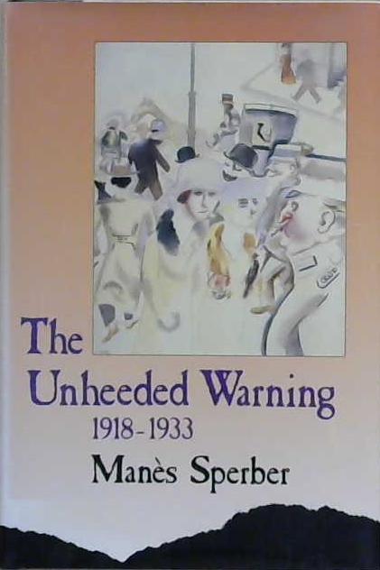 The Unheeded Warning | 9999903238058 | Manès Sperber