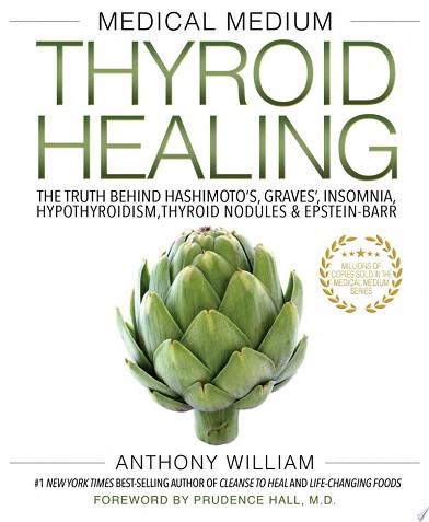 Medical Medium Thyroid Healing | 9999903196181 | Anthony William