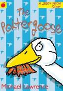 The Poltergoose | 9999903211891 | Michael Lawrence