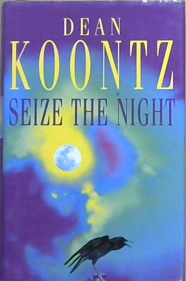 Seize the Night | 9999903140214 | Dean Koontz