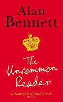 The Uncommon Reader | 9999903217626 | Bennett, Alan