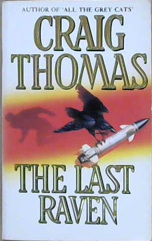 The Last Raven | 9999903188889 | Craig Thomas