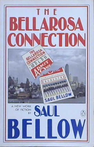 The bellarosa connection | 9999903236627 | Saul Bellow