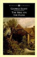 The Mill on the Floss (Penguin Classics) | 9999903208327 | Eliot, George