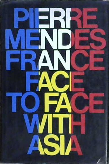 Face to Face with Asia | 9999903200864 | Pierre Mendès France