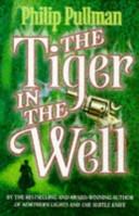 The Tiger in the Well | 9999903212843 | Pullman, Philip