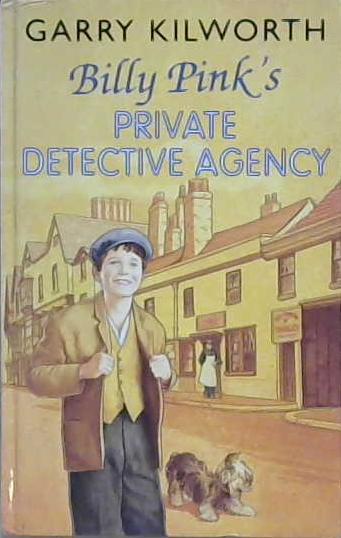 Billy Pink's Private Detective Agency | 9999903190646 | Garry Kilworth