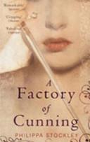 A factory of cunning | 9999902958636 | Philippa Stockley