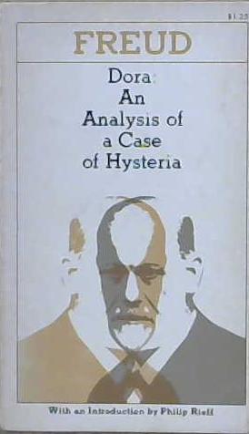 Dora: An Analysis of a Case of Hysteria | 9999903219217 | Sigmund Freud