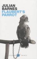 Flaubert?s parrot | 9999903203049 | Julian Barnes9780747573395