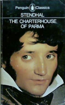 The Charterhouse of Parma | 9999903257059 | Stendhal; translated and with an introduction by Margaret R. B. Shaw