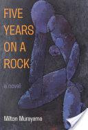 Five Years on a Rock | 9999902123898 | Murayama, Milton