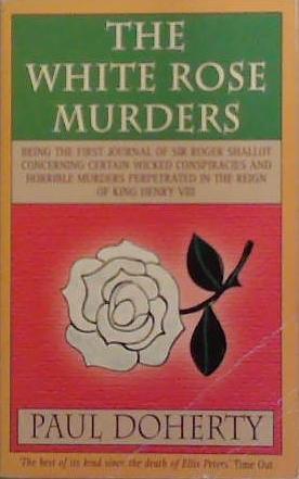 The White Rose Murders | 9999903264613 | Michael Clynes, P. C. Doherty, Paul Doherty,