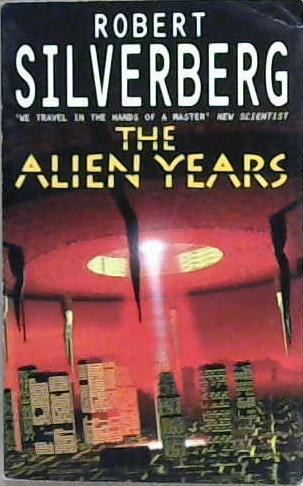 The Alien Years | 9999903167303 | Robert Silverberg