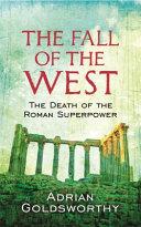 The Fall of the West | 9999903238065 | Adrian Keith Goldsworthy