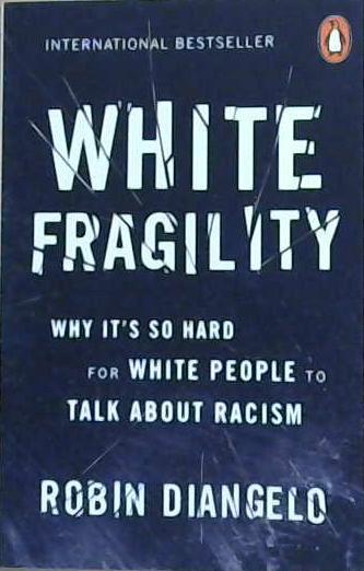 White Fragility | 9999903153603 | DiAngelo, Robin