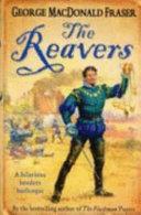 The Reavers | 9999903247043 | George MacDonald Fraser