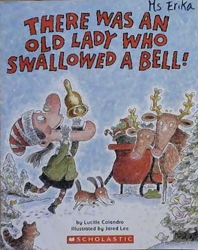 There was an Old Lady who Swallowed a Bell! | 9999903122593 | Lucille Colandro