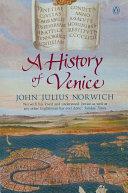 A History of Venice | 9999903234258 | John Julius Norwich