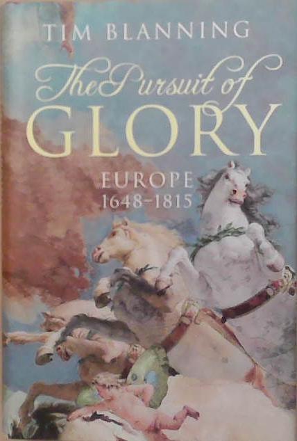 The Pursuit of Glory: Europe 1648-1815 | 9999903249191 | Tim Blanning