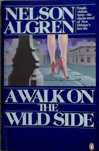 A Walk on the Wild Side | 9999903258025 | Nelson Algren