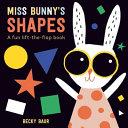 Miss Bunny's Book of Shapes | 9999903255963 | Becky Baur