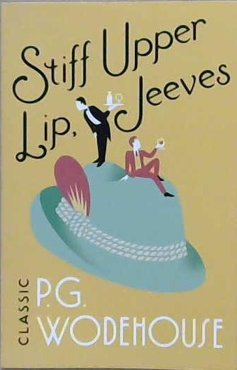 Stiff Upper Lip, Jeeves | 9999903230588 | P.G. Wodehouse