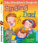 Read with Oxford: Stage 2 Julia Donaldson's Songbirds: Singing Dad and Other Stories | 9999903266983 | Julia Donaldson