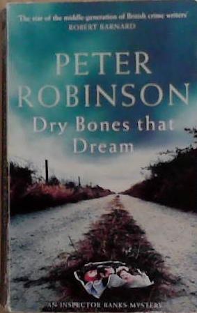 Dry Bones That Dream | 9999903264842 | Robinson, Peter