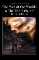 War of the Worlds / the War in the Air | 9781840227420 | H. G. Wells