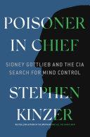 Poisoner in Chief | 9999903077084 | Stephen Kinzer