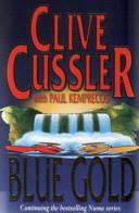 Blue Gold | 9999903137535 | Clive Cussler Paul Kemprecos