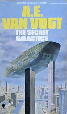 The Secret Galactics | 9999903185581 | A.E. Van Vogt