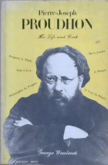 Pierre-Joseph Proudhon | 9999903187073 | George Woodcock