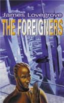 The Foreigners | 9999903168799 | James Lovegrove