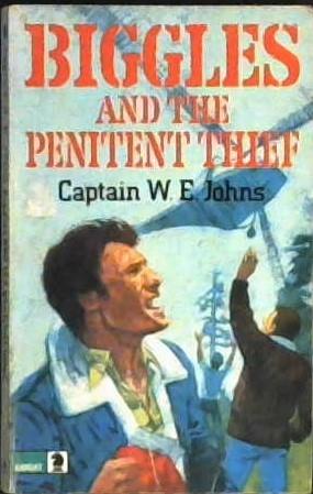 Biggles and the Penitent Thief | 9999902930861 | W. E. Johns